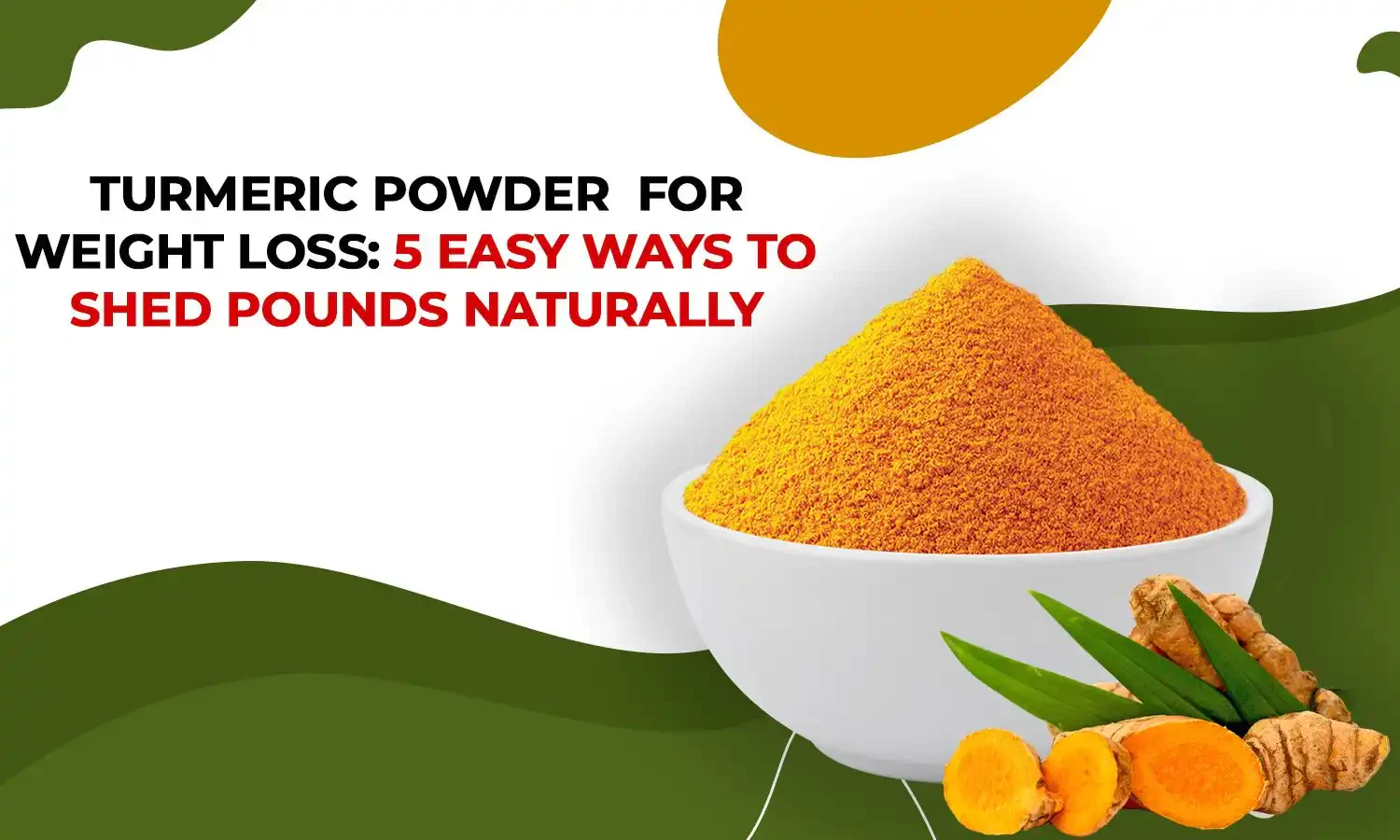 turmeric powder for weight loss