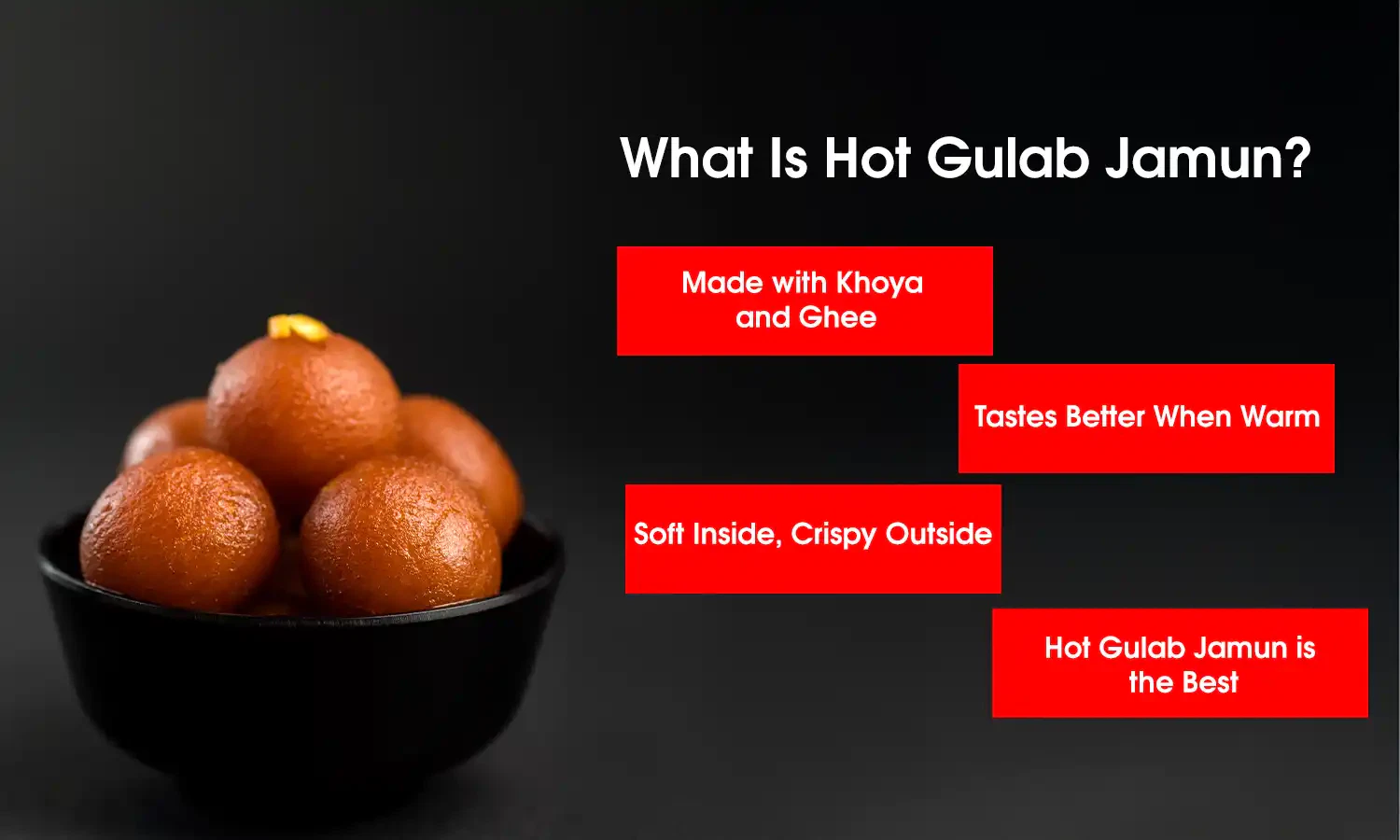 Hot Gulab Jamun