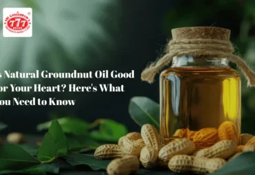 Is Natural Groundnut Oil Good for Your Heart_ Here's What You Need to Know (1) natural groundnut oil