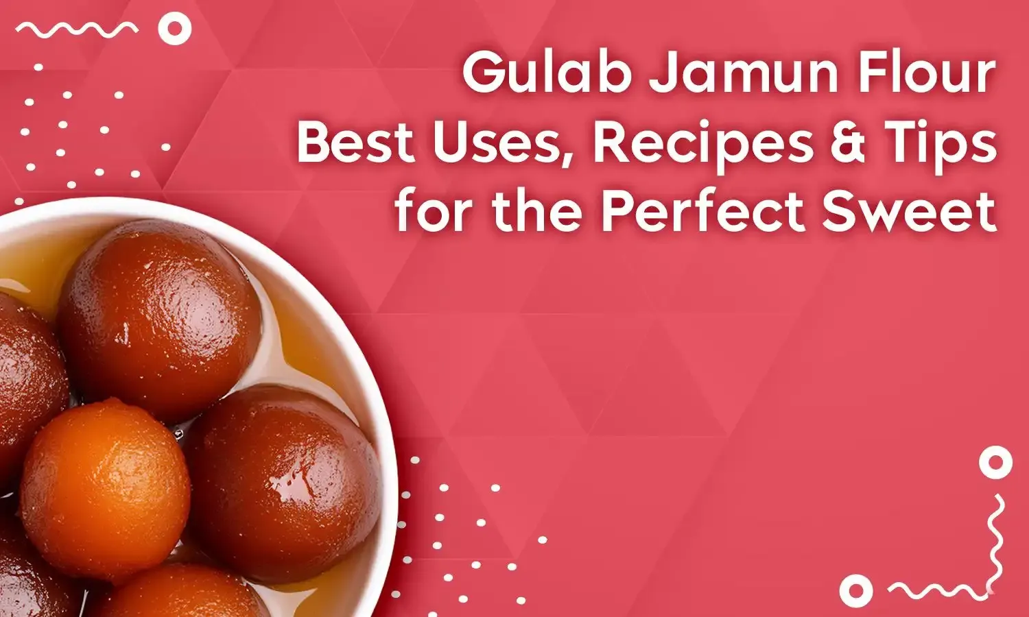 gulab jamun flour
