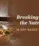 Breaking Down the Nutrients: Is Soy Sauce Healthy?