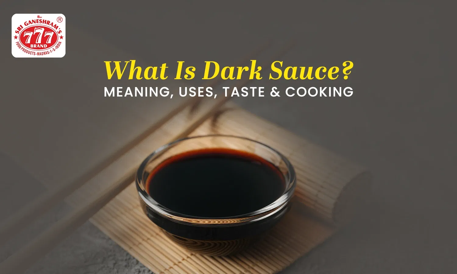 What is Dark Sauce